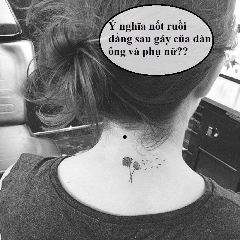 Nốt ruồi đằng sau gáy có ý nghĩa gì?